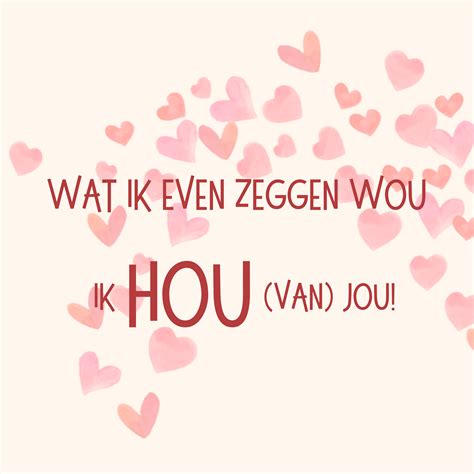 lieve vriendin ik hou van jou|How to Say “I Love You” in Dutch: 11+ Romantic Phrases